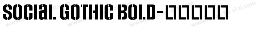 Social Gothic Bold字体转换